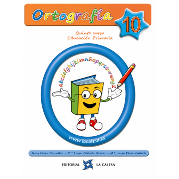 CUADERNO DE ORTOGRAFÍA Nº 10 / EDITORIAL LA CALESA